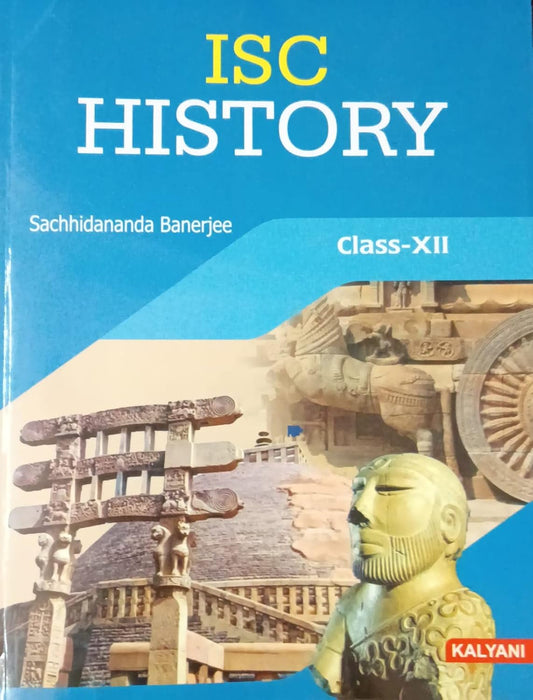 Kalyani ISC History for Class 12 By Sachhidananda Banerjee - Latest for 2025-26 Session (Paperback)