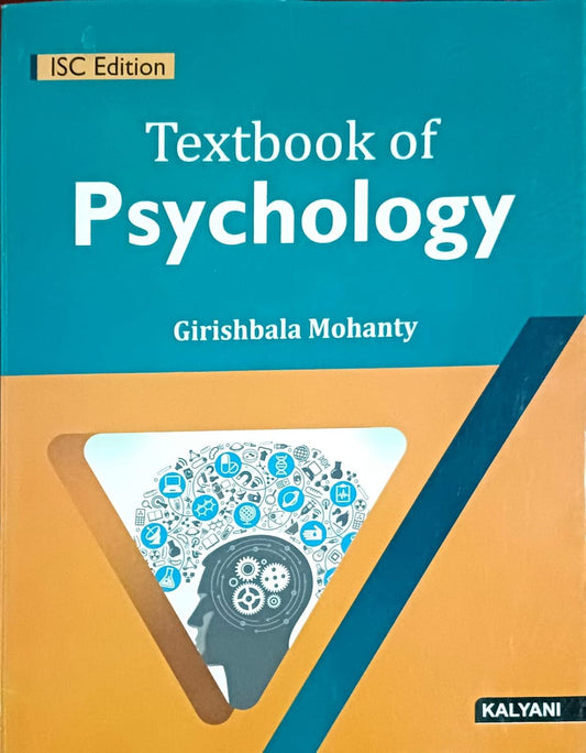 Kalyani ISC Psychology Textbook for Class 11 By Girishbala Mohanty- Latest for 2025-26 Session (Paperback)