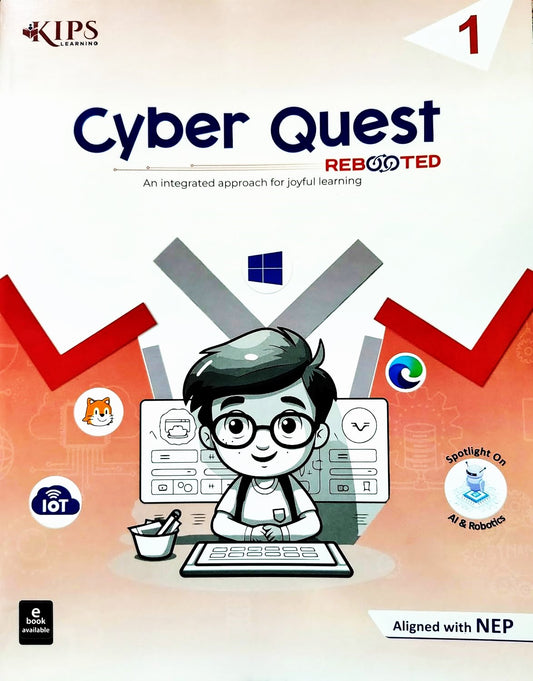 KIPS - Cyber Quest Rebooted for class 1 _ An Integrated approach for joyful learning - Aligned with NEP