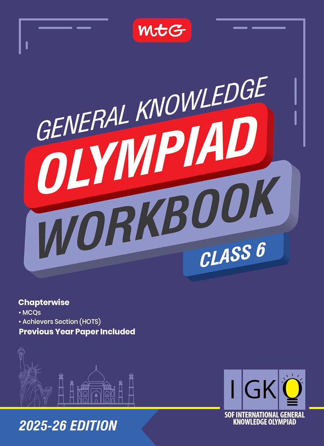 MTG International Olympiad General Knowledge (IGKO) Workbook For Class 6 - Latest for 2025-26 Session. Paperback