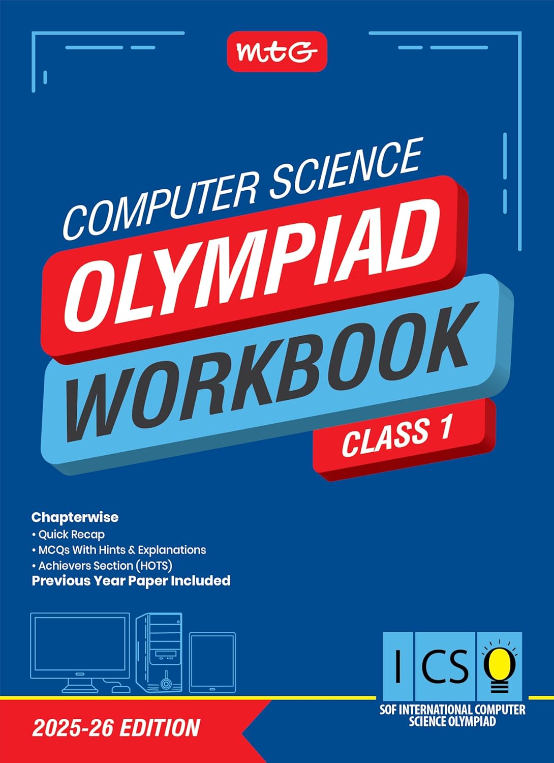 MTG Olympiad ICSO Computer Science Workbook For Class 1 - Latest for 2025-26 Session