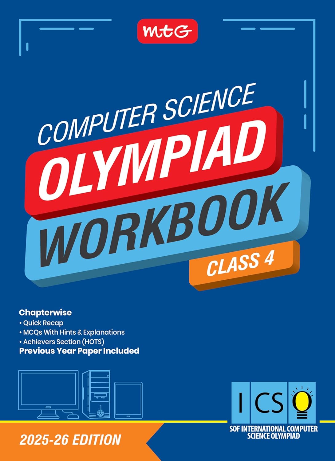 MTG Olympiad ICSO Computer Science Workbook For Class 4 - Latest for 2025-26 Session