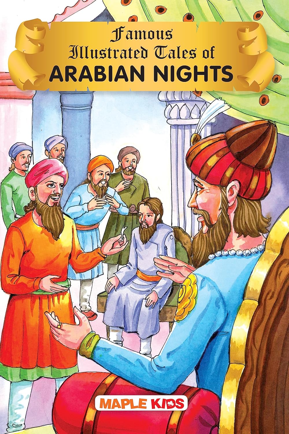 Maple Famous Illustrated Tales of Arabian Nights - English Short Stories with Colorful Pictures - Bedtime Children Story Book. Paperback