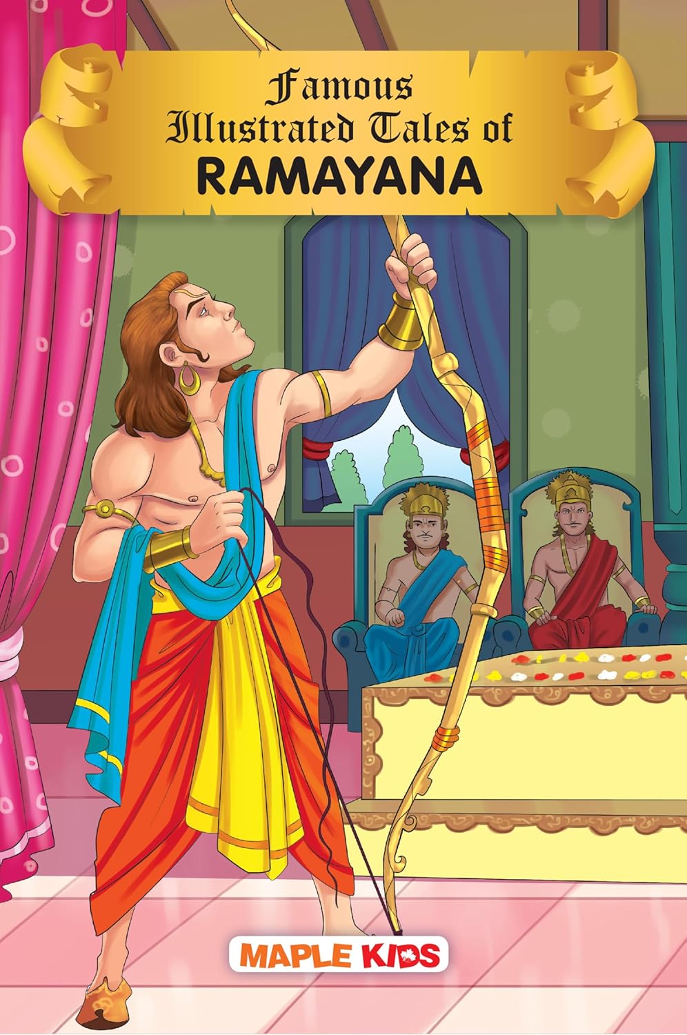 Maple Famous Illustrated Tales of Ramayana - Story Book for Kids - English Short Stories with Colourful Pictures. Paperback