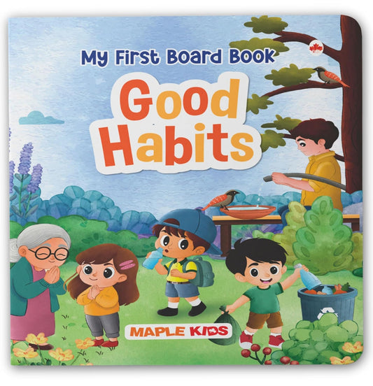 Maple My First Board Book Good Habits -Board Book for Children - Manners Book. Paperback