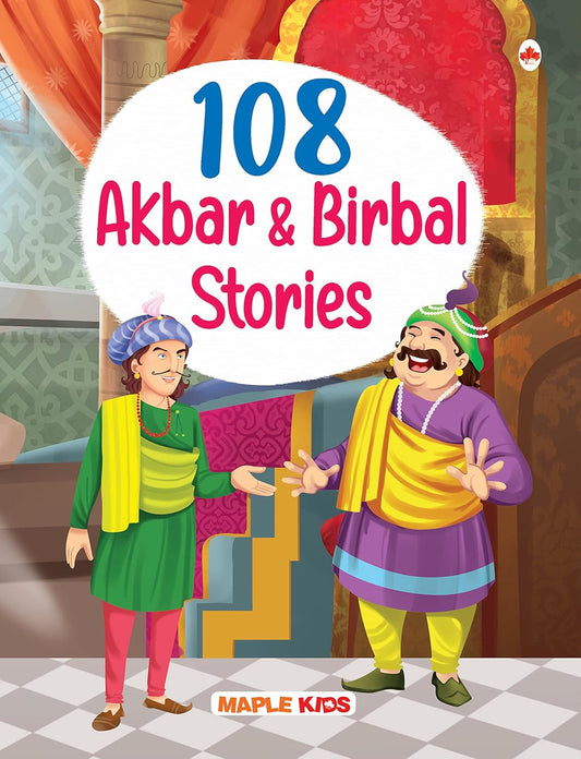 Maple 108 Akbar Birbal Stories (Illustrated) - Story Book for Kids - English Short Stories for Children - Read Aloud to Infants, Toddlers