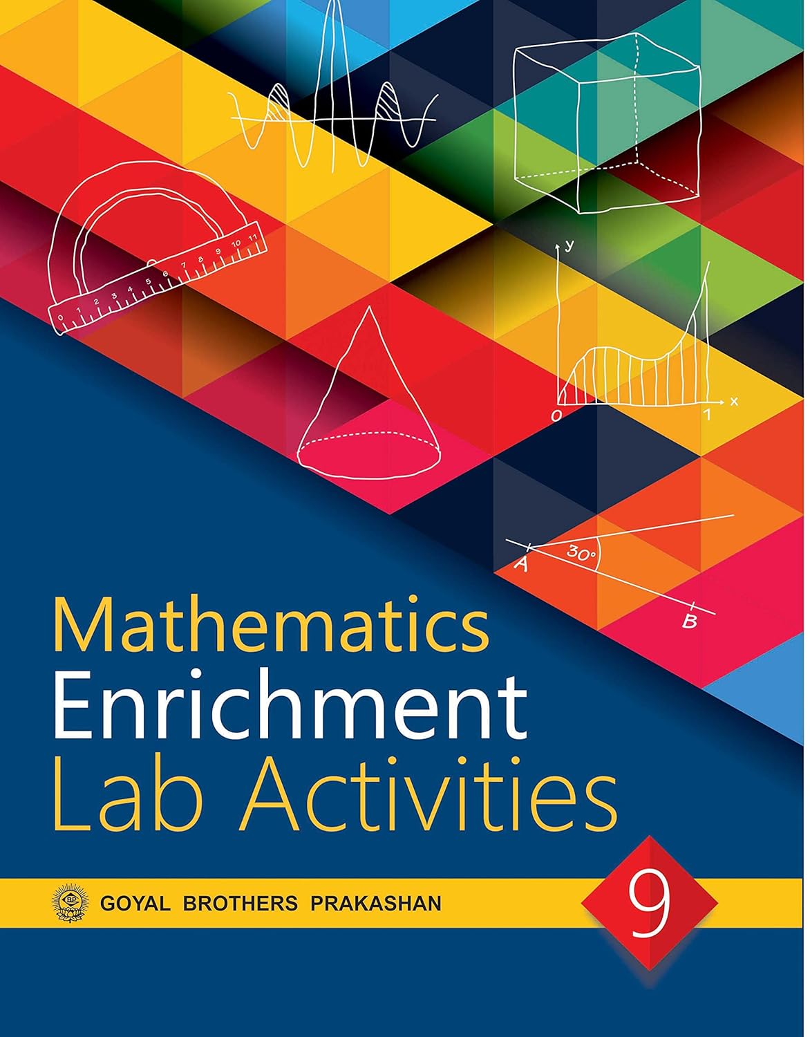 Goyal Mathematics Enrichment Lab Activities For Class 9 - Latest For 2026 Session - Paperback
