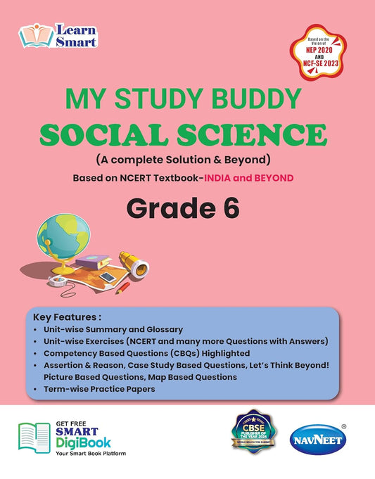 Navneet Learn Smart - My Study Buddy - Social Science for Class 6 (A complete Solution & Beyond) Based on NCERT Textbook _India and Beyond. Paperback