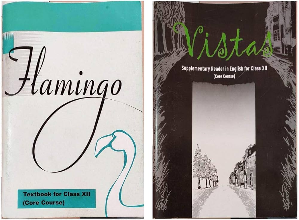 NCERT Flamingo and Vistas Textbook in English For Class 12 - Latest For 2024-25 Session