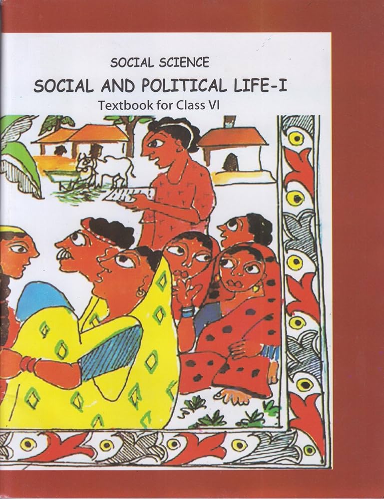 NCERT Social & Political Life - I (Political), Our Pasts - I (History) & The Earth Our Habitat (Geography) Textbook For Class 6 - Latest For 2024-25 Session