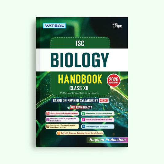 Vatsal ISC Biology Handbook for Class 12 _ Based on Revised Syllabus by CISCE -  for 2026 Exam's