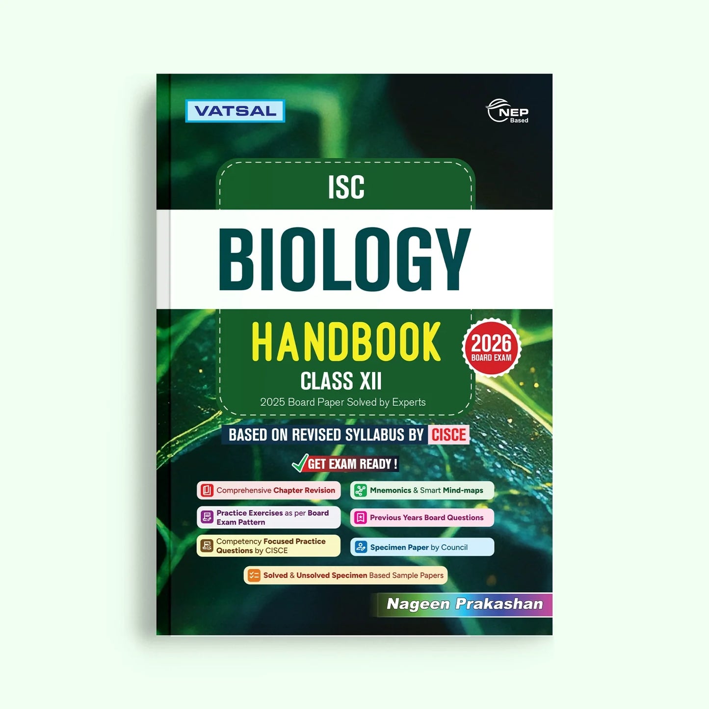 Nageen ISC Physics, Chemistry and Biology Handbook for Class 12 _ Based on Revised Syllabus by CISCE (Set of 3 Books) - for 2026 Exam's
