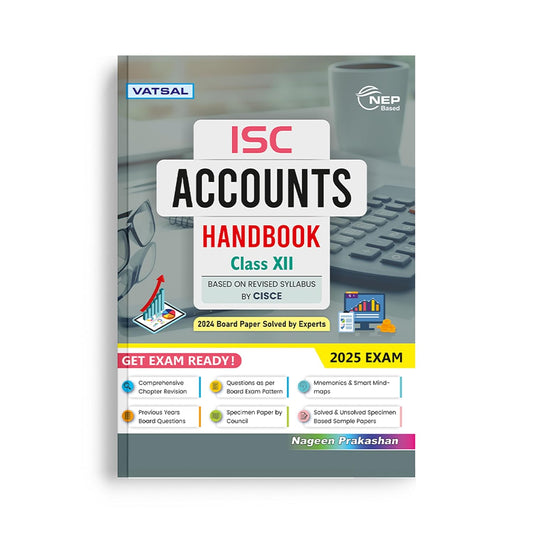 Nageen ISC Accounts Handbook Class 12 - for 2025 Exam's