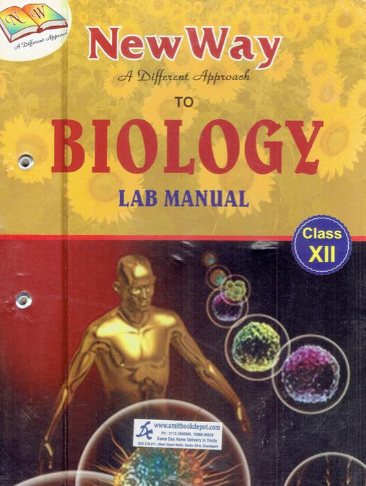 New Way A Different Approach to Biology Lab Manual for Class 12 - Latest for 2025-26 Examination. (Hardbound)