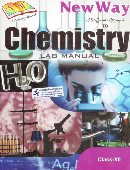 New Way A Different Approach to Chemistry Lab Manual for Class 12 - Latest for 2025-26 Examination. (Hardbound)