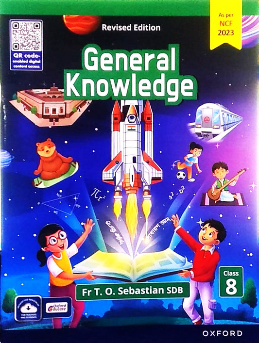 Oxford - General Knowledge (GK) for Class 8 by Fr T.O. Sebastian SDB _ Latest for 2026-27 Examination. (As per NCF 2023) - Revised Edition