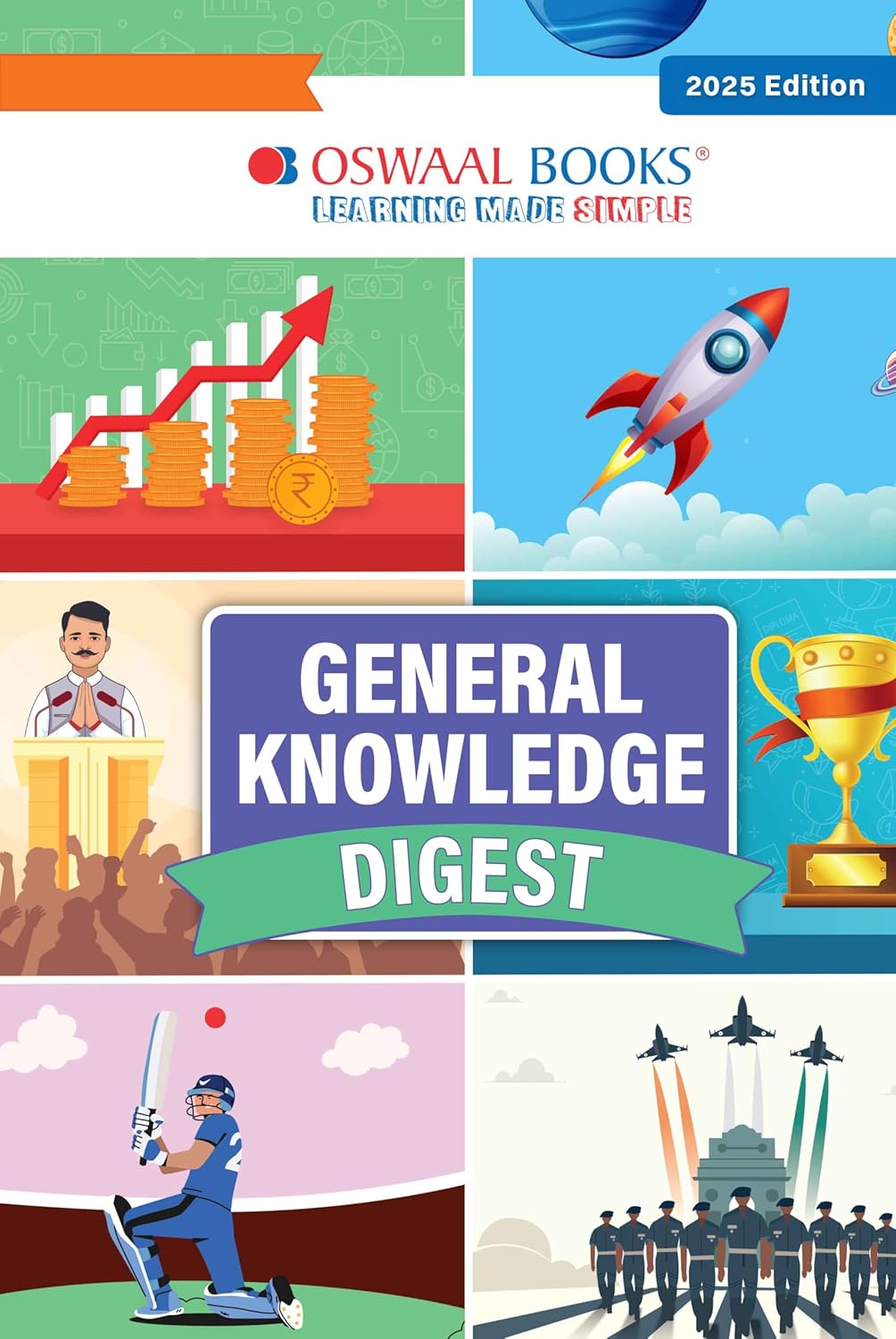Oswaal General Knowledge Digest (GK | School, Olympiads | UPSC, State PSC, SSC, Bank PO/ Clerk, BBA, MBA, RRB, NDA, CDS, CAPF, EPFO, NRA CET, CLAT, Govt Jobs) - For 2025-26 Session