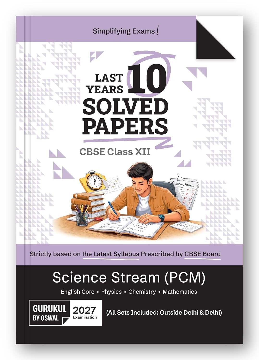 Oswal Gurukul CBSE Last 10 Years Solved Papers Science PCM For Class 12 - Latest for 2027 Examination
