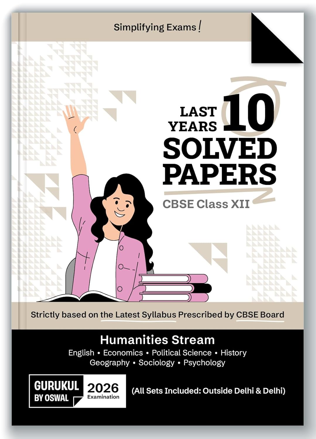 Oswal Gurukul CBSE Last Years 10 Solved Papers Humanities Stream for class 12 - Latest for 2026 Examination