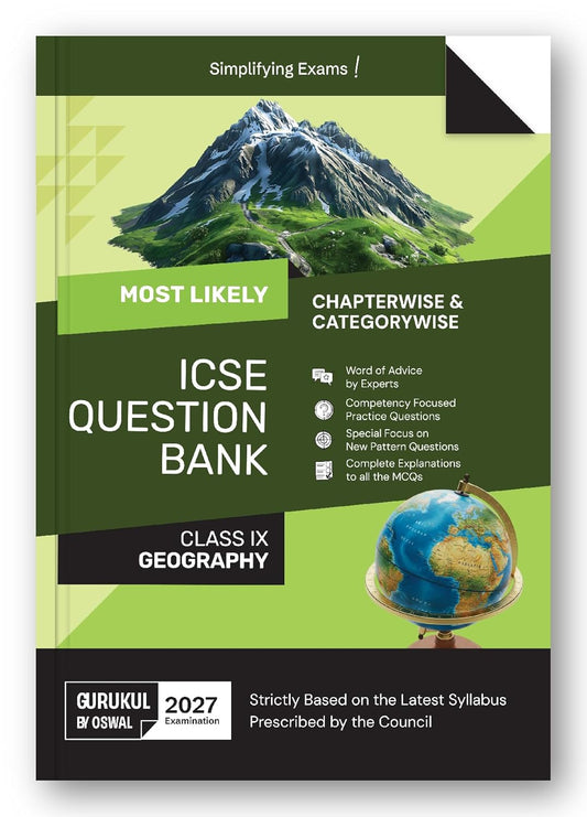 Oswal Gurukul Geography Most Likely ICSE Question Bank for Class 9 - Latest for the session 2027