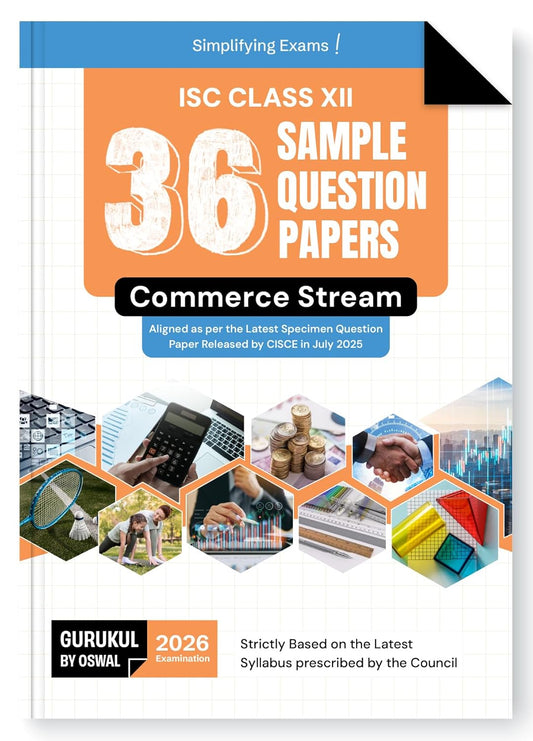 Oswal Gurukul ISC 36 Sample Question Papers for Commerce Stream Class 12 - Latest for 2026 Examination