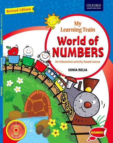 Oxford My Learning Train World of Numbers Beginners: An Interactive Activity - Based Course By Sonia Relia