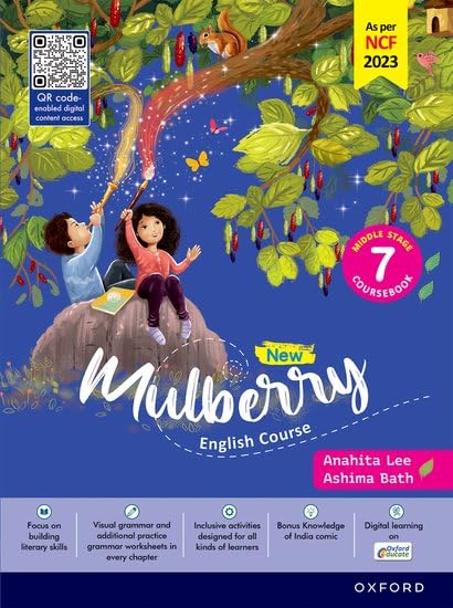 Oxford New Mulberry English Course Book Class 7 By Anahita Lee - Latest for 2025 Session. (As Per NCF 2023) Paperback