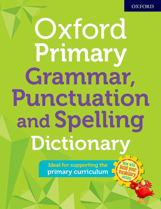 Oxford Primary Grammar, Punctuation And Spelling Dictionary| Graded Dictionaries |Age 8+ years . paperback