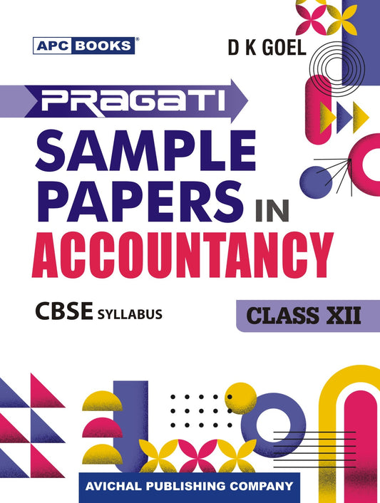 APC Pragati Sample Papers in Accountancy for Class 12 (CBSE Syllabus) - Latest for 2026 Session