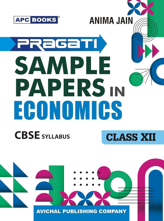 APC Pragati Sample Papers in Economics for Class 12 (CBSE Syllabus) - Latest for 2026 Session