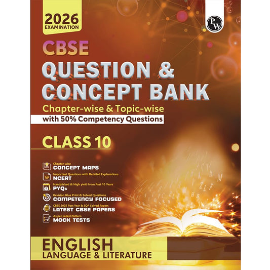 Physics Wallah (PW) CBSE Question & Concept Bank English Language & Literature for Class 10 - Chapterwise & Topic-wise (with 50% Competency Questions) - for 2026 Examinations