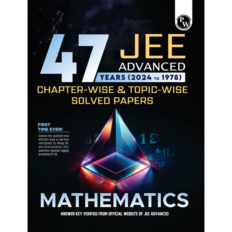 Physics Wallah (PW) 47 Years Mathematics Chapterwise and Topicwise Solved Papers - Latest For 2025 Examination