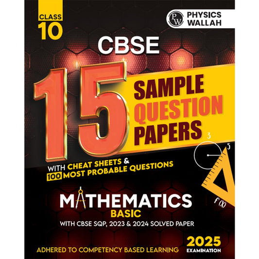 Physics Wallah (PW) CBSE 15 New Pattern Sample Question Papers Math's (Basic) for Class 10 -  Latest For 2025 Examination - Paperback