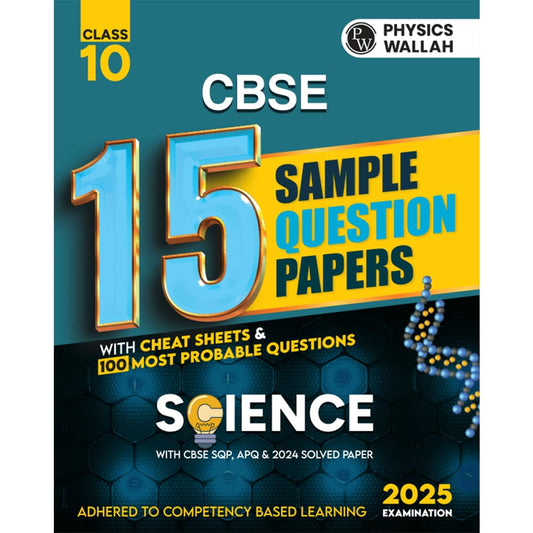 Physics Wallah (PW) CBSE 15 New Pattern Sample Question Papers Science for Class 10 -  Latest For 2025 Examination - Paperback