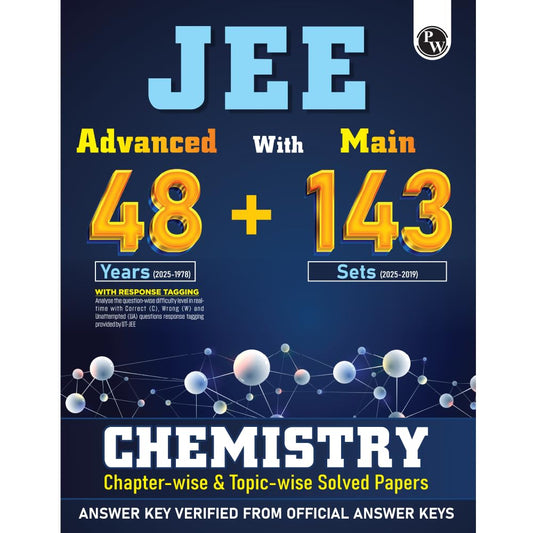 Physics Wallah (PW) JEE Advanced 48 Years (2025-1978) with JEE Main 143 Sets PYQs (2025-2019) Chemistry I Chapterwise and Topicwise Solved Papers For JEE 2026 Examination