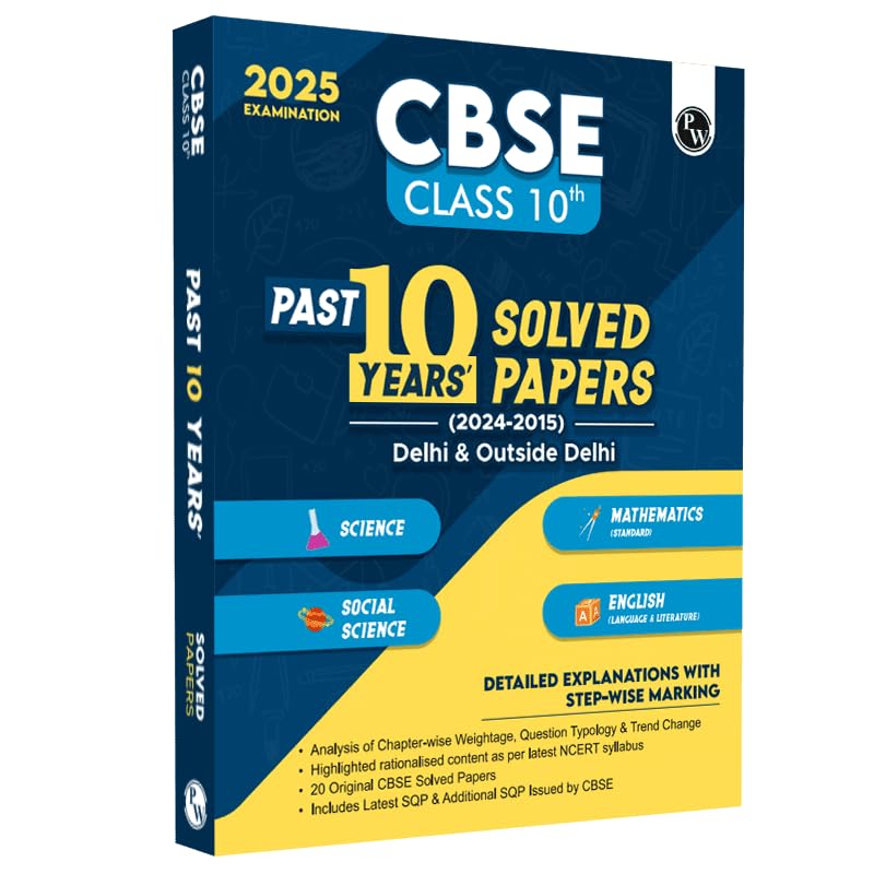 Physics Wallah (PW) CBSE Past 10 Year's Solved Paper Class 10 - Latest for 2025 Examinations. Paperback