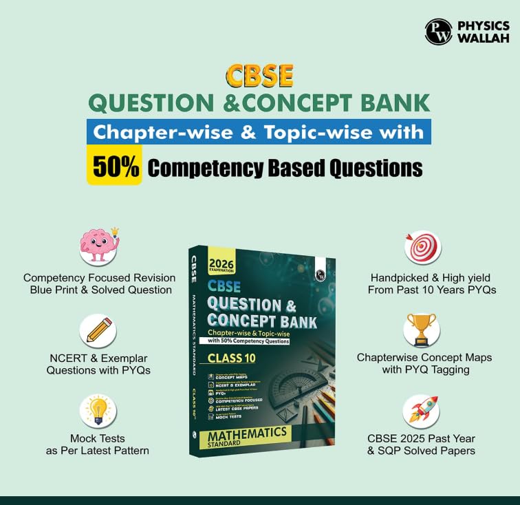 Physics Wallah (PW) CBSE Question & Concept Bank Mathematics (standard) for Class 10 - Chapterwise & Topic-wise (with 50% Competency Questions) - for 2026 Examinations