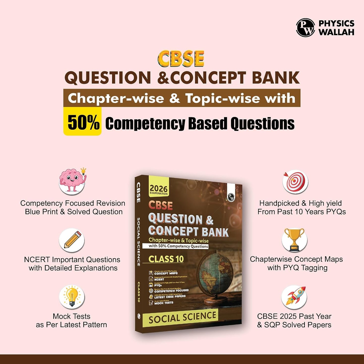 Physics Wallah (PW) CBSE Question & Concept Bank Social Science for Class 10 - Chapterwise & Topic-wise (with 50% Competency Questions) - for 2026 Examinations