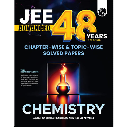 Physics Wallah (PW) 48 Years JEE Advanced Chapterwise & Topicwise Solved Papers (1978-2025) | PYQ with Detailed Solutions I Chemistry