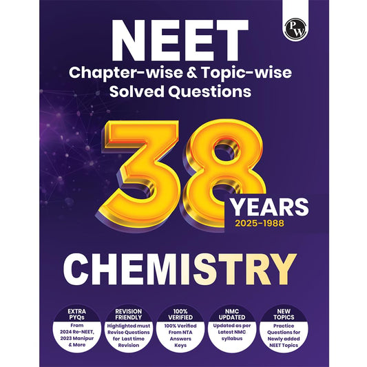 Physics Wallah (PW) 38 Years NEET Previous Year Solved Question Papers Chemistry (2025 - 1988) Chapterwise Topicwise Solutions For NEET Exam - For 2026 Session