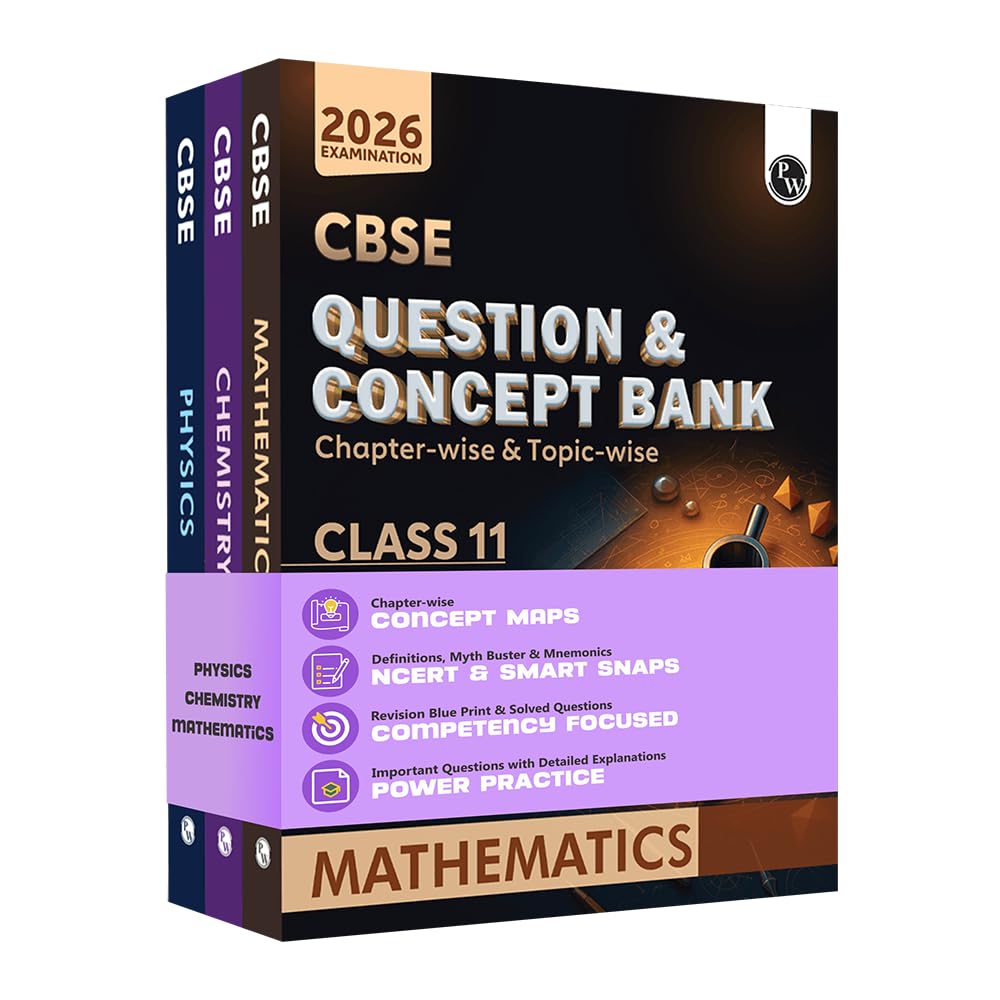 Physics Wallah (PW) CBSE Question & Concept Bank (QCB) Physics, Chemistry & Mathematics for Class 11 - Set of 3 Books - Chapter-wise and Topic-wise Solved Questions with Competency Based Question - for 2026 Examination