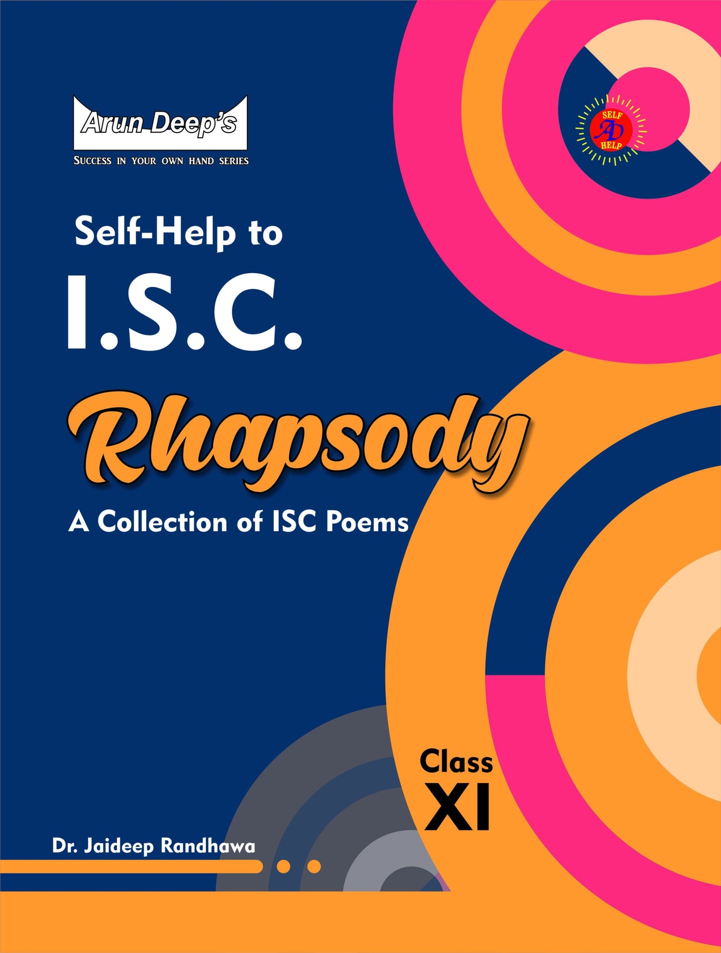 Arundeep's Self Help to ISC Prism & Rhapsody Class 11 - Latest for 2024-25 Session