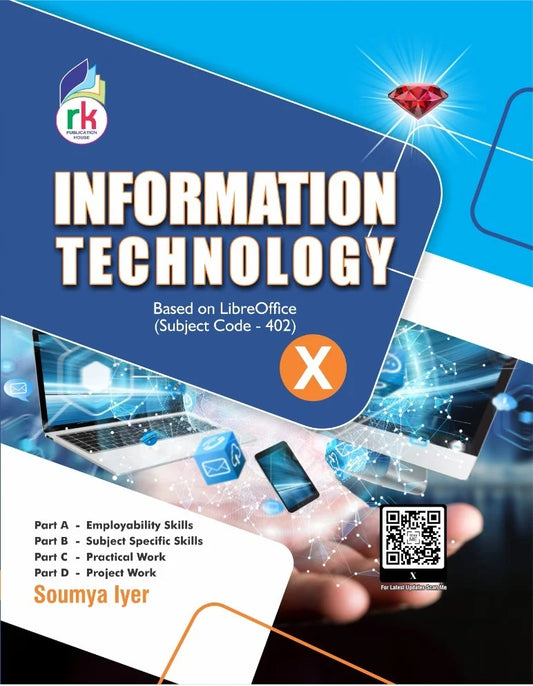 RK Information Technology for Class 10 Based on LibreOffice (Subject code 402) - Latest Edition