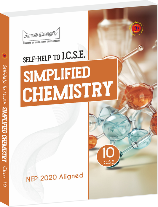 Arundeep's Self Help to ICSE Simplified Chemistry Class 10 - Latest for 2025-26 Session
