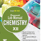 Saraswati Chemistry Lab Manual for Class 12  (Hardbound) - Latest for 2025 Session. Paperback