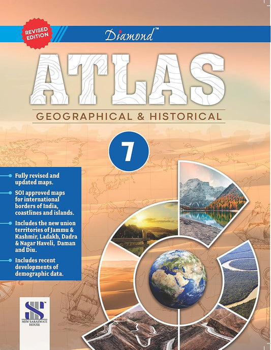 New Saraswati Diamond Atlas (Geographical & Historical) for Class 7 - Latest for 2025 Session. Paperback