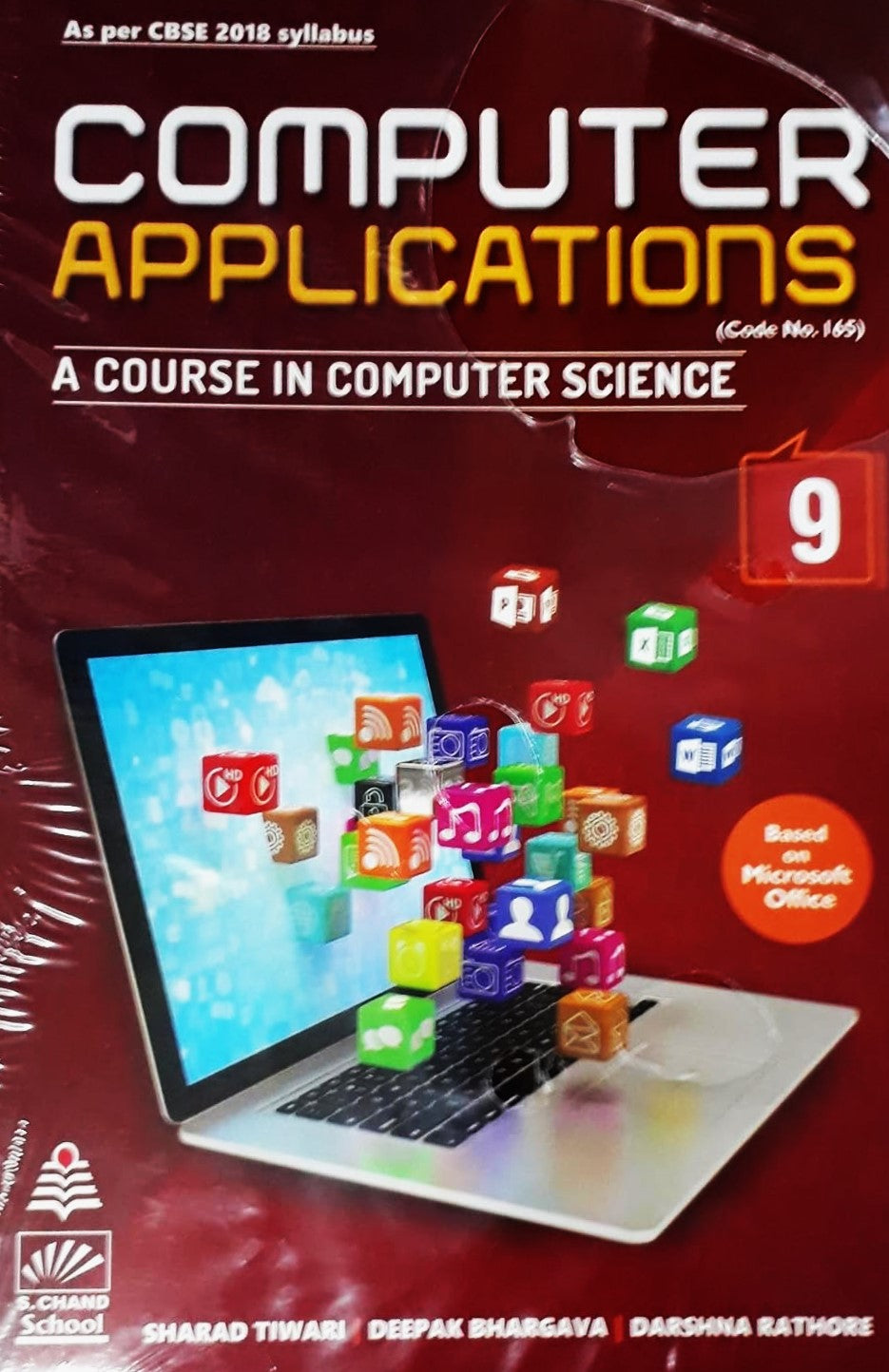 Schand's Computer Applications (A Course in Computer Science) for Class 9 (Code 165) - Latest Edition