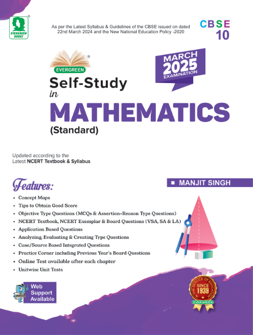 Evergreen CBSE Self Study Math (Standard) for Class 10 - Latest for 2025 Examination