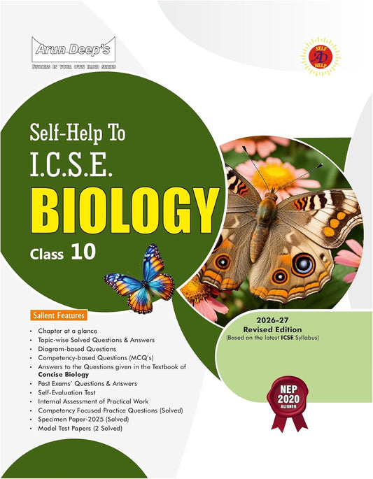 Arun Deep's Self Help to ICSE Biology For Class 10 - Latest for 2026-27 Session