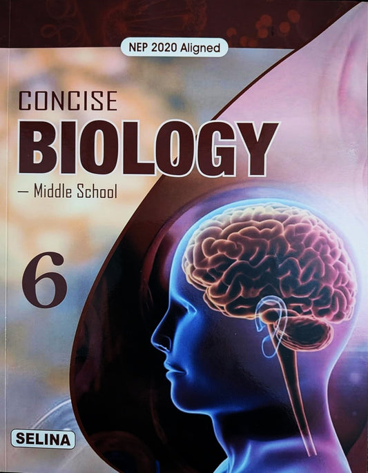 Selina Middle School Concise Biology For Class 6 - Latest for 2026-27 Session. Paperback